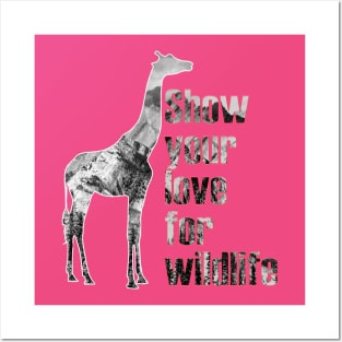 Show your love for wildlife Posters and Art